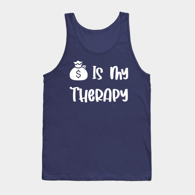 Money is my therapy Tank Top by Athikan